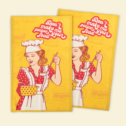 Don't Make Me Poison Your Food Kitchen Towel Set